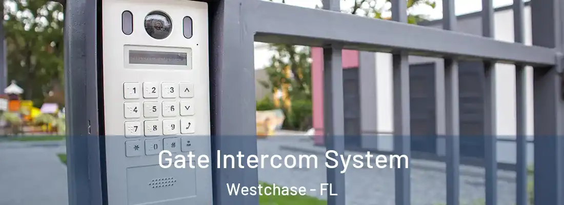  Gate Intercom System Westchase - FL