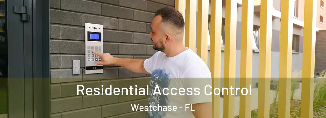  Residential Access Control Westchase - FL