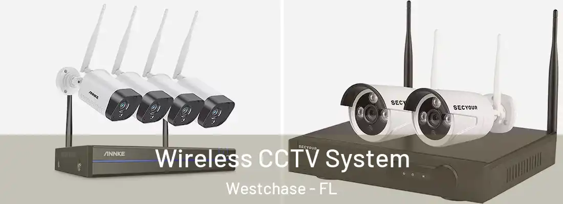  Wireless CCTV System Westchase - FL